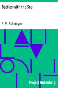 Battles with the Sea — R. M. (Robert Michael) Ballantyne cover