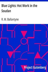 Blue Lights: Hot Work in the Soudan — R. M. (Robert Michael) Ballantyne cover