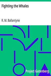 Fighting the Whales — R. M. (Robert Michael) Ballantyne cover