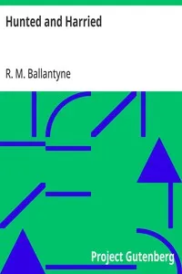 Hunted and Harried — R. M. (Robert Michael) Ballantyne cover