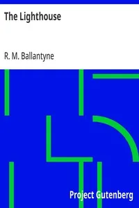 The Lighthouse — R. M. (Robert Michael) Ballantyne cover