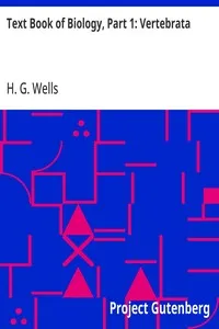 Text Book of Biology, Part 1: Vertebrata — H. G. (Herbert George) Wells cover