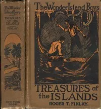The Wonder Island Boys: Treasures of the Islands — Roger T. (Roger Thompson) Finlay cover
