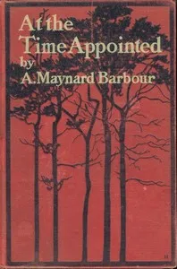 At the Time Appointed — A. Maynard (Anna Maynard) Barbour cover