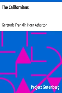 The Californians — Gertrude Franklin Horn Atherton cover