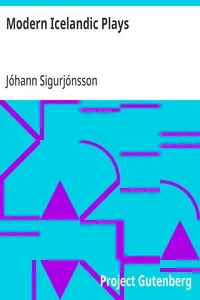 Modern Icelandic Plays: Eyvind of the Hills; The Hraun Farm — Jóhann Sigurjónsson cover