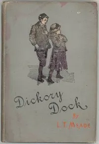 Dickory Dock — L. T. Meade cover