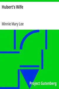 Hubert's Wife: A Story for You — Minnie Mary Lee cover