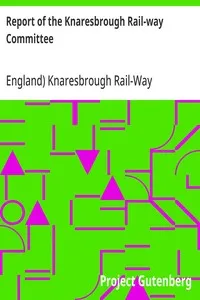 Report of the Knaresbrough Rail-way Committee — England) Knaresbrough Rail-Way Committee (Knaresborough cover
