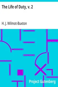 The Life of Duty, v. 2: A year's plain sermons on the Gospels or Epistles cover