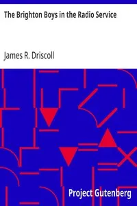 The Brighton Boys in the Radio Service — James R. Driscoll cover