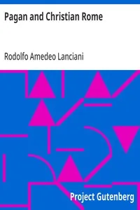 Pagan and Christian Rome — Rodolfo Amedeo Lanciani cover