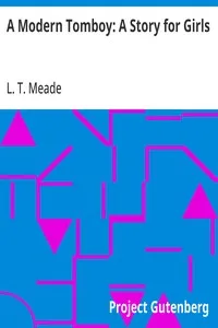 A Modern Tomboy: A Story for Girls — L. T. Meade cover