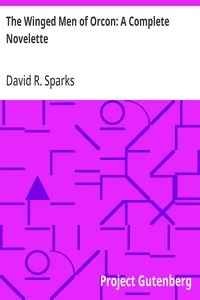 The Winged Men of Orcon: A Complete Novelette — David R. Sparks cover