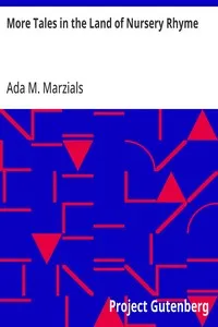 More Tales in the Land of Nursery Rhyme — Ada M. Marzials cover