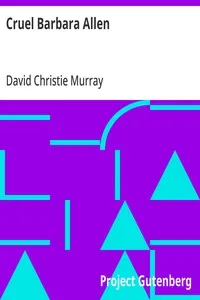 Cruel Barbara Allen: From Coals Of Fire And Other Stories, Volume II. (of III.) — David Christie Murray cover
