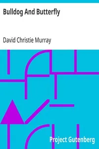 Bulldog And Butterfly: From "Schwartz" by David Christie Murray — David Christie Murray cover