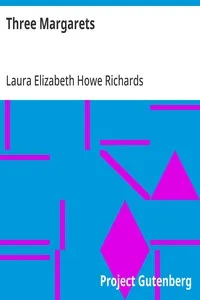 Three Margarets — Laura Elizabeth Howe Richards cover