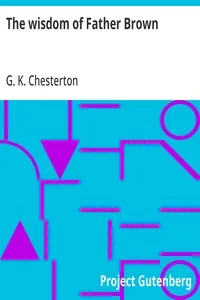 The wisdom of Father Brown — G. K. (Gilbert Keith) Chesterton cover
