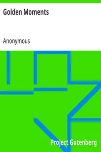 Golden Moments: Bright Stories for Young Folks — Anonymous cover