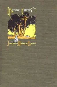 In the Border Country — Josephine Daskam Bacon cover