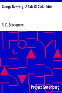 George Bowring - A Tale Of Cader Idris: From "Slain By The Doones" By R. D. Blackmore — R. D. (Richard Doddridge) Blackmore cover