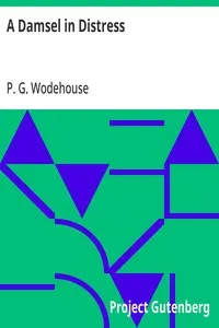 A Damsel in Distress — P. G. (Pelham Grenville) Wodehouse cover