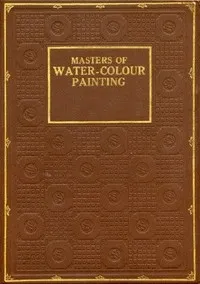 Masters of Water-Colour Painting cover
