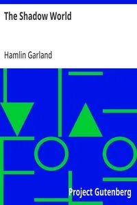 The Shadow World — Hamlin Garland cover
