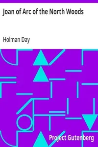 Joan of Arc of the North Woods — Holman Day cover