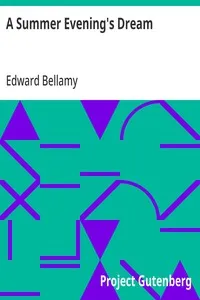A Summer Evening's Dream: 1898 — Edward Bellamy cover
