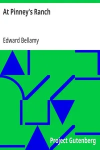 At Pinney's Ranch: 1898 — Edward Bellamy cover