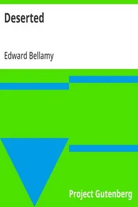Deserted: 1898 — Edward Bellamy cover