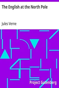 The English at the North Pole: Part I of the Adventures of Captain Hatteras — Jules Verne cover