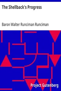 The Shellback's Progress: In the Nineteenth Century — Walter Runciman, Baron Runciman cover