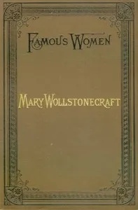 Mary Wollstonecraft — Elizabeth Robins Pennell cover