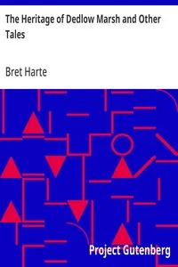 The Heritage of Dedlow Marsh and Other Tales — Bret Harte cover