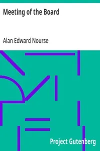 Meeting of the Board — Alan Edward Nourse cover