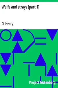 Waifs and strays [part 1] — O. Henry cover