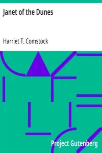 Janet of the Dunes — Harriet T. (Harriet Theresa) Comstock cover