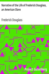 Narrative of the Life of Frederick Douglass, an American Slave — Frederick Douglass cover
