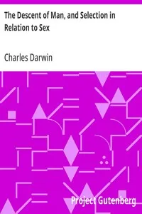 The Descent of Man, and Selection in Relation to Sex — Charles Darwin cover