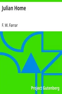 Julian Home — F. W. (Frederic William) Farrar cover