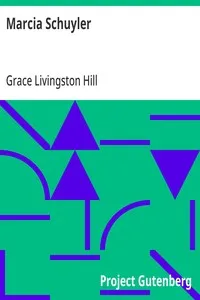 Marcia Schuyler — Grace Livingston Hill cover