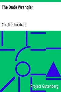 The Dude Wrangler — Caroline Lockhart cover