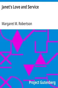 Janet's Love and Service — Margaret M. (Margaret Murray) Robertson cover