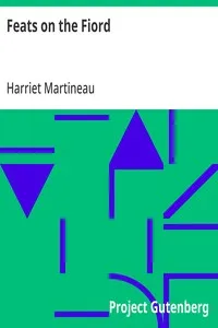 Feats on the Fiord: The third book in "The Playfellow" — Harriet Martineau cover