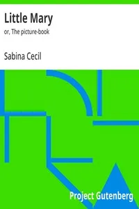 Little Mary : $b or, The picture-book — Sabina Cecil cover