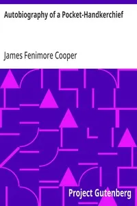 Autobiography of a Pocket-Handkerchief — James Fenimore Cooper cover
