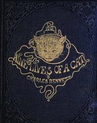 The Nine Lives of A Cat: A Tale of Wonder cover